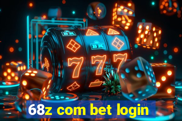 68z com bet login