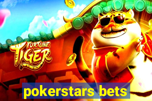 pokerstars bets