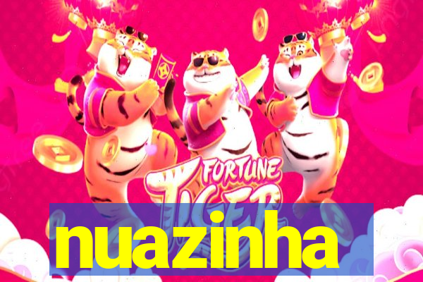 nuazinha