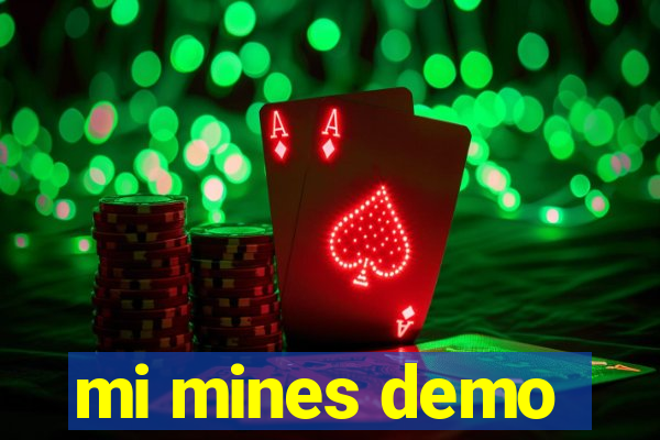 mi mines demo