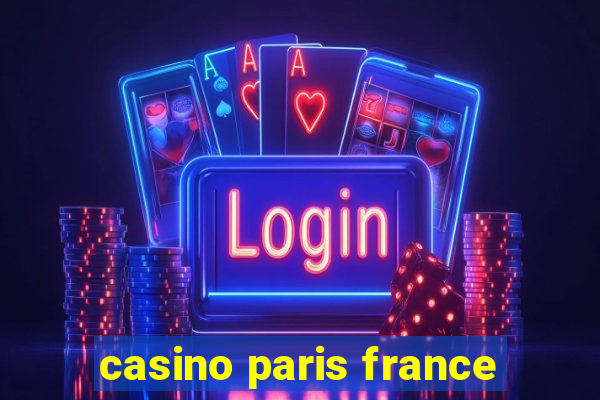 casino paris france