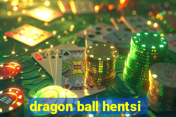 dragon ball hentsi