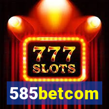 585betcom