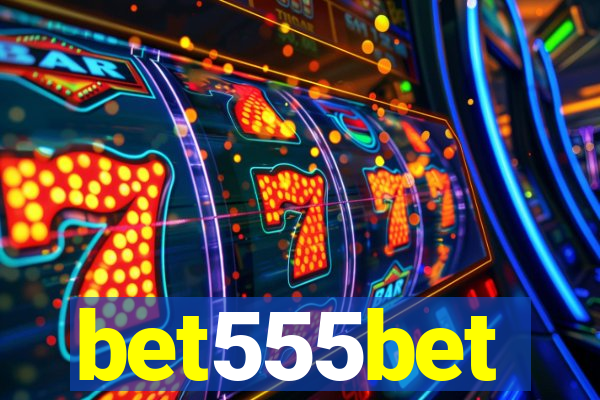 bet555bet