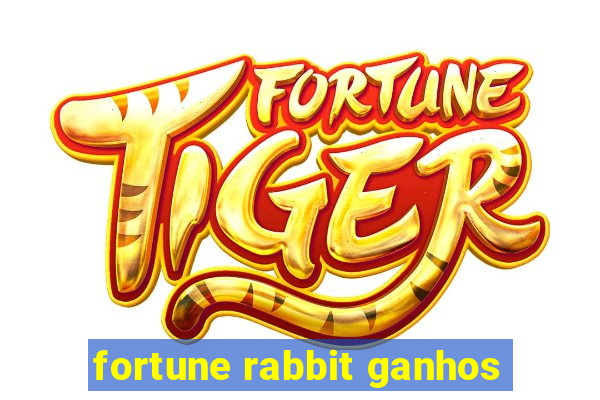 fortune rabbit ganhos