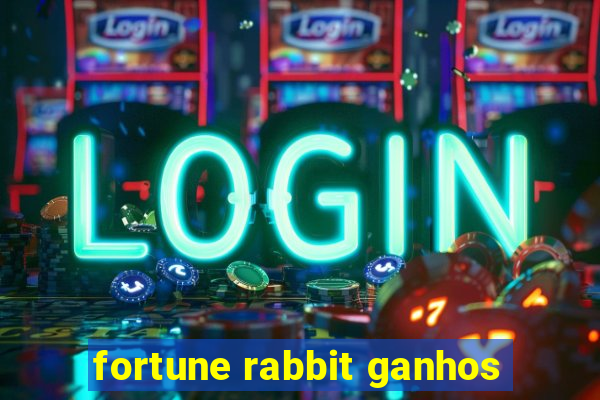 fortune rabbit ganhos