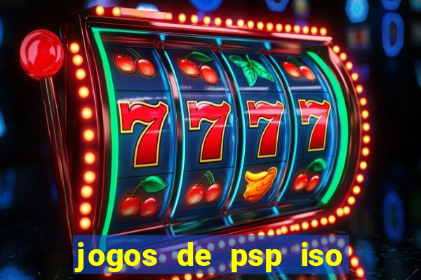 jogos de psp iso pt br