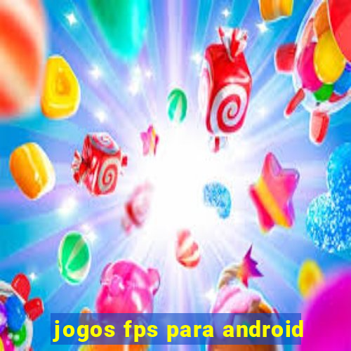 jogos fps para android