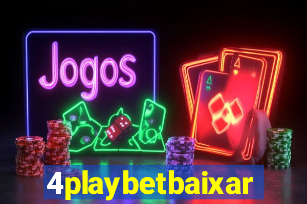 4playbetbaixar