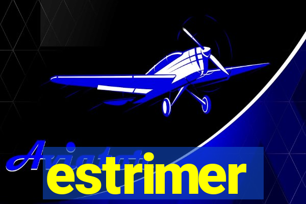 estrimer