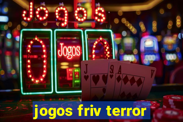 jogos friv terror