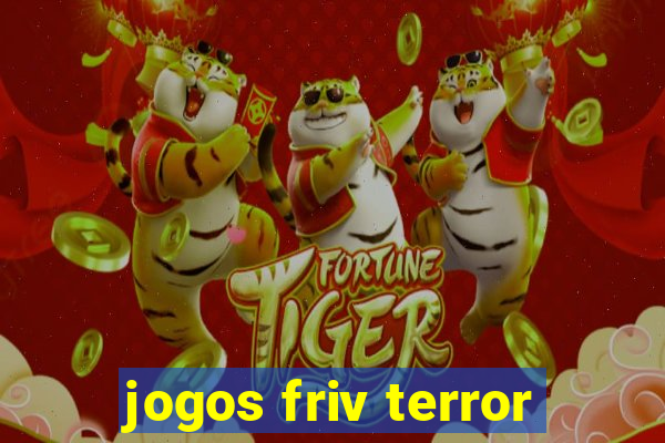 jogos friv terror