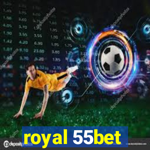 royal 55bet