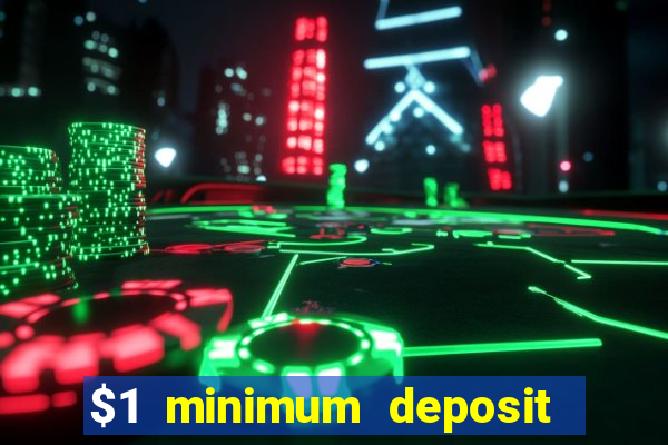 $1 minimum deposit casino australia