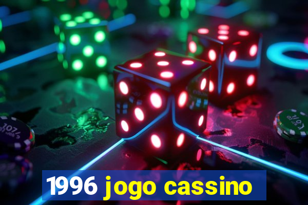 1996 jogo cassino