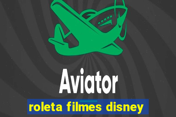 roleta filmes disney