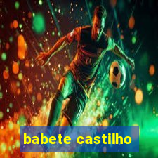 babete castilho