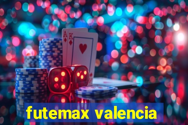 futemax valencia