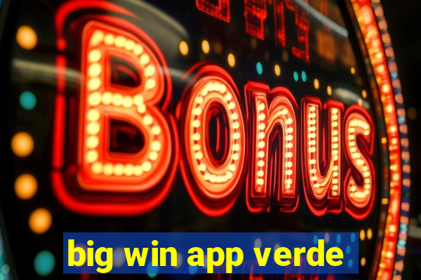 big win app verde