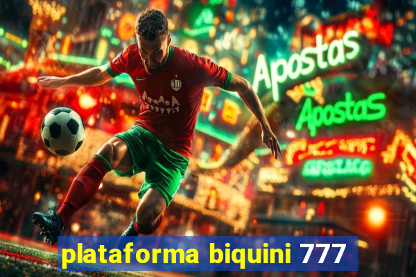 plataforma biquini 777