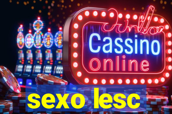 sexo lesc