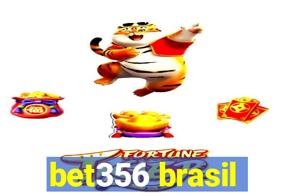 bet356 brasil