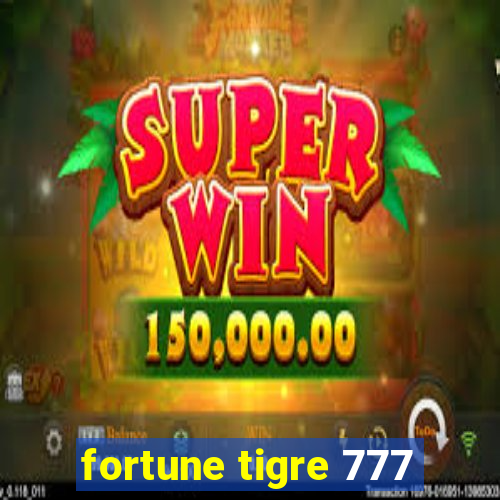 fortune tigre 777