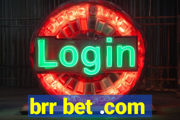 brr bet .com