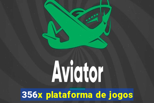 356x plataforma de jogos