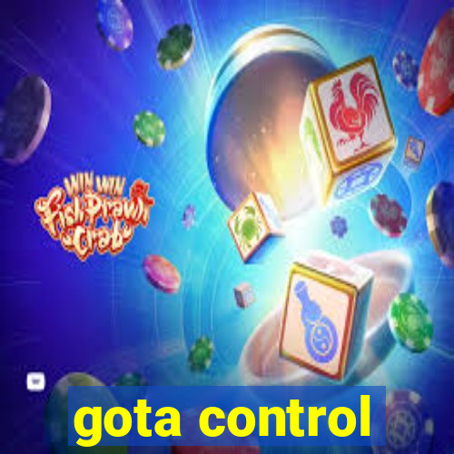 gota control