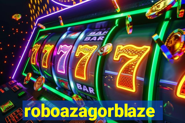 roboazagorblaze