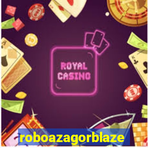 roboazagorblaze