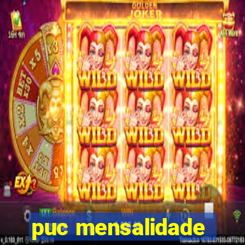 puc mensalidade