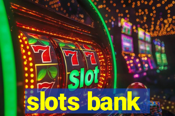 slots bank