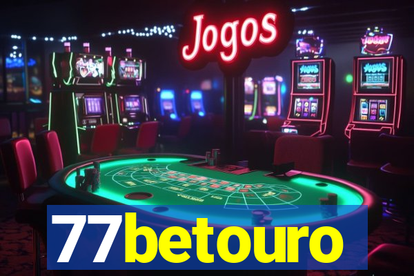 77betouro