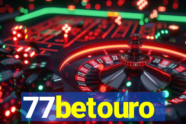 77betouro