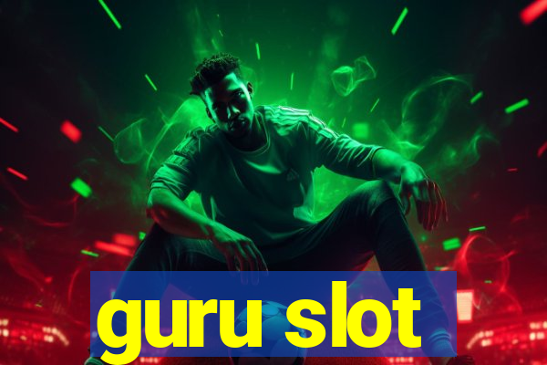 guru slot