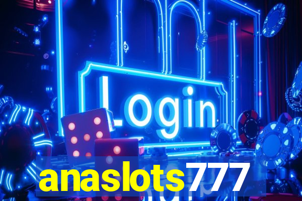 anaslots777