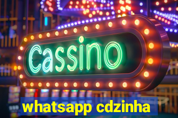 whatsapp cdzinha