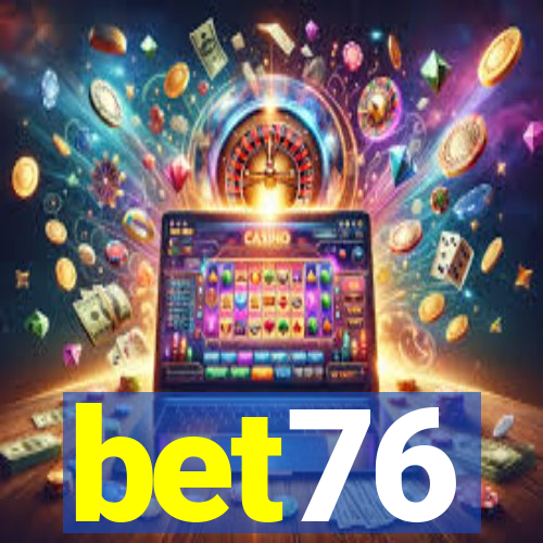 bet76