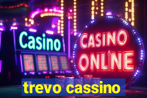 trevo cassino