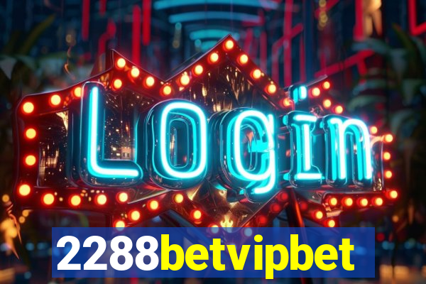 2288betvipbet