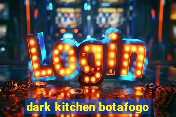 dark kitchen botafogo