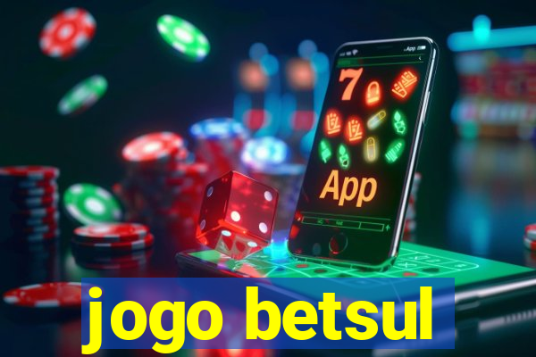 jogo betsul