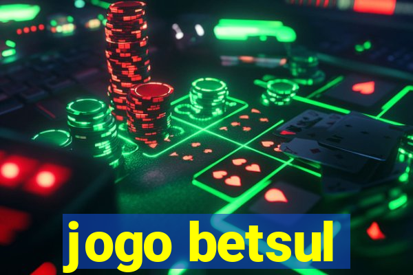 jogo betsul