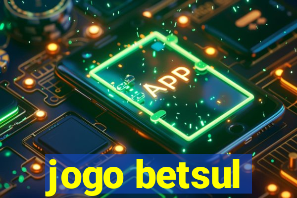 jogo betsul