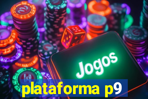 plataforma p9