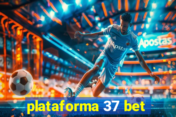 plataforma 37 bet