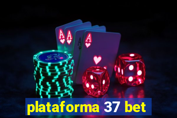 plataforma 37 bet