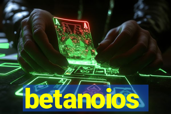 betanoios